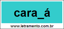 Palavra Carajá Para Completar Com a Letra J