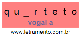 Letramento Palavra Quarteto Com a Vogal A