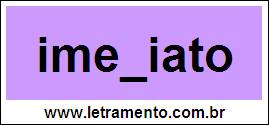 Palavra Imediato Para Completar Com a Consoante D