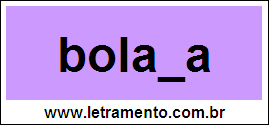 Palavra Bolada Para Completar Com a Consoante D