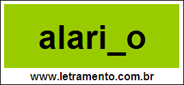 Palavra Alarido Para Completar Com a Letra D