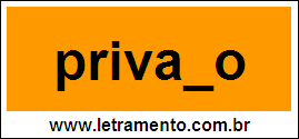 Palavra Privado Para Completar Com a Letra D