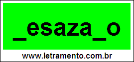 Palavra Desazado Para Completar Com a Consoante D