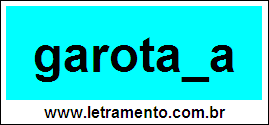 Palavra Garotada Para Completar Com a Consoante D