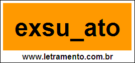 Palavra Exsudato Para Completar Com a Letra D