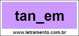 Palavra Tandem Para Completar Com a Consoante D