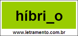 Palavra Híbrido Para Completar Com a Letra D