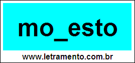 Palavra Modesto Para Completar Com a Consoante D