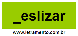 Palavra Deslizar Para Completar Com a Letra D
