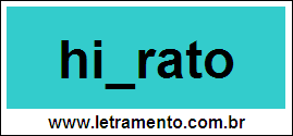 Palavra Hidrato Para Completar Com a Letra D