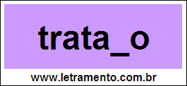 Palavra Tratado Para Completar Com a Consoante D