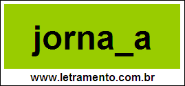Palavra Jornada Para Completar Com a Letra D