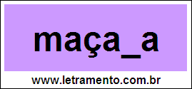 Palavra Maçada Para Completar Com a Consoante D
