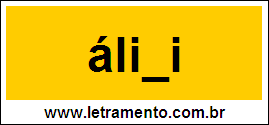 Palavra Álibi Para Completar Com a Consoante B