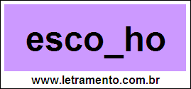 Palavra Escolho Para Completar Com a Consoante L