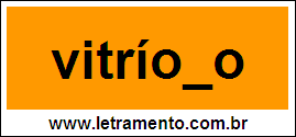 Palavra Vitríolo Para Completar Com a Letra L