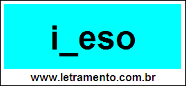 Palavra Ileso Para Completar Com a Consoante L