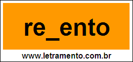 Palavra Relento Para Completar Com a Letra L