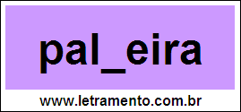 Palavra Palmeira Para Completar Com a Consoante M