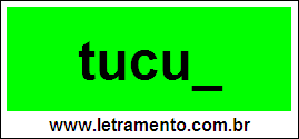 Palavra Tucum Para Completar Com a Consoante M