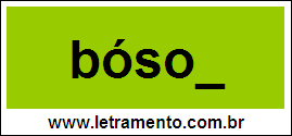 Palavra Bóson Para Completar Com a Letra N