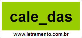 Palavra Calendas Para Completar Com a Letra N