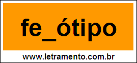 Palavra Fenótipo Para Completar Com a Letra N