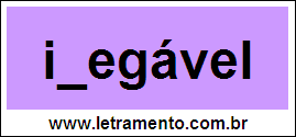 Palavra Inegável Para Completar Com a Consoante N