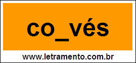 Palavra Convés Para Completar Com a Letra N