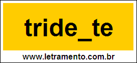 Palavra Tridente Para Completar Com a Consoante N