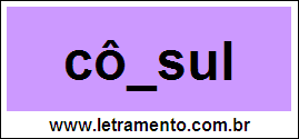 Palavra Cônsul Para Completar Com a Consoante N