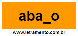 Palavra Abano Para Completar Com a Letra N