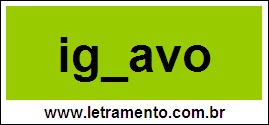 Palavra Ignavo Para Completar Com a Letra N