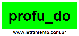 Palavra Profundo Para Completar Com a Consoante N