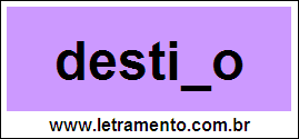 Palavra Destino Para Completar Com a Consoante N