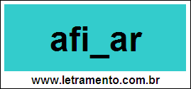 Palavra Afinar Para Completar Com a Letra N