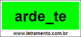 Palavra Ardente Para Completar Com a Consoante N