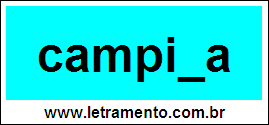 Palavra Campina Para Completar Com a Consoante N