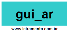 Palavra Guinar Para Completar Com a Letra N