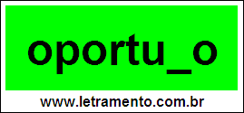 Palavra Oportuno Para Completar Com a Consoante N