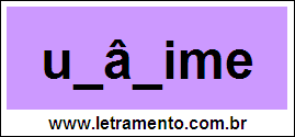 Palavra Unânime Para Completar Com a Consoante N