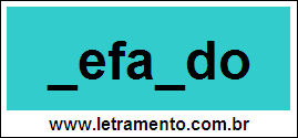 Palavra Nefando Para Completar Com a Letra N