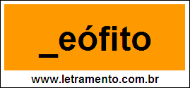 Palavra Neófito Para Completar Com a Letra N