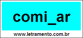 Palavra Cominar Para Completar Com a Consoante N