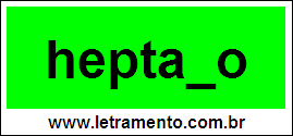 Palavra Heptano Para Completar Com a Consoante N