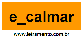 Palavra Encalmar Para Completar Com a Letra N
