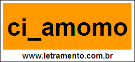 Palavra Cinamomo Para Completar Com a Letra N