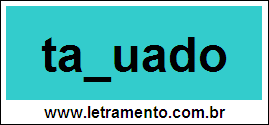 Palavra Tabuado Para Completar Com a Letra B