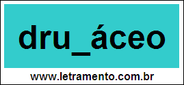 Palavra Drupáceo Para Completar Com a Letra P