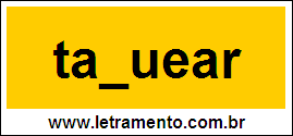 Palavra Taquear Para Completar Com a Consoante Q